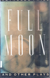 Full Moon and Other Plays