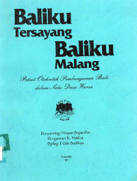 Baliku tersayang baliku malang