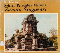 Sejarah Peradaban Manusia  Zaman  Singasari