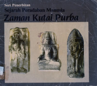 Sejarah Peradaban Manusia  Zaman  Kutai  Purba