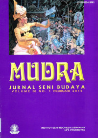 Mudra: Jurnal Seni Budaya Volume 30 No. 1 Pebruari 2015