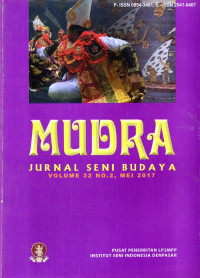 MUDRA :  Jurnal Seni Budaya Volume  32 No.2, Mei 2017