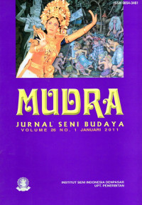 Mudra: Jurnal Seni Budaya Volume 26 No. 1 Januari 2011