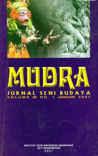 Mudra: Jurnal Seni Budaya Volume 20 No.1 Januari 2007