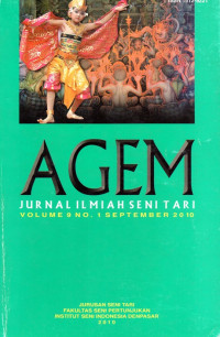 Agem: Jurnal Ilmiah Seni Tari Volume 9 No. 1 September 2010