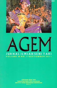 Agem: Jurnal Ilmiah Seni Tari Volume 10 No. 1 September 2011