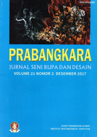 Prabangkara: Jurnal  Seni Rupa dan Desain Volume 21  Nomor 2 Desember 2017