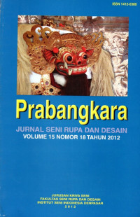 Prabangkara: Jurnal Seni Rupa dan Desain Volume 15 Nomor 18 Tahun 2012