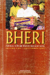 Bheri: Jurnal Ilmiah Musik Nusantara Volume 4 No.1 September 2005