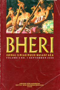 Bheri: Jurnal Ilmiah Musik Nusantara Volume 5 No. 1 September 2006