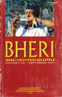 Bheri: Jurnal Ilmiah Musik Nusantara Volume 6 No.1 September 2007