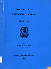 TARI: Tari Kreasi Baru Abhimanyu Antaka