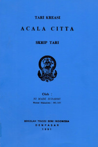 TARI : Tari Kreasi Acala Citta