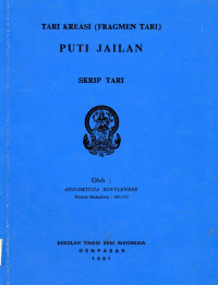 TARI : Tari Kreasi (Fragmen Tari) Puti Jailan