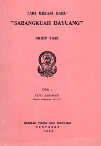 TARI : Tari Kreasi Baru Sarangkuah Dayuang