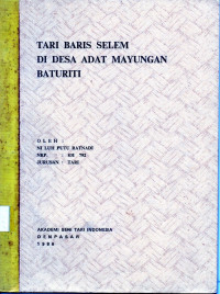 TARI: Tari Baris Selem Di Desa Adat Mayungan Baturiti