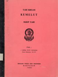 TARI : Tari Kreasi Kemelut