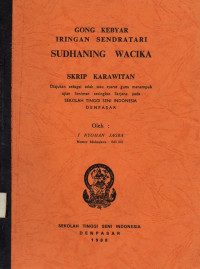 SKAR : Gong Kebyar Iringan Sendratari Sudhaning Wacika