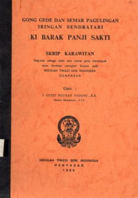 SKAR : Gong Gede dan Semar Pagulingan Iringan Sendratari Ki Barak Panji Sakti