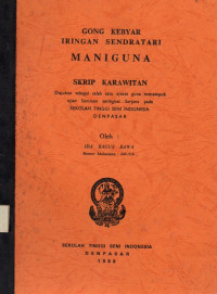 SKAR : Gong Kebyar Iringan Sendratari Maniguna