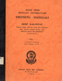 SKAR : Gong Gede Iringan Sendratari Tresneng Manggali