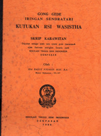 SKAR  : Gong Gede Iringan Sendratari Kutukan Rsi Wasistha
