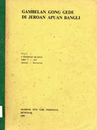 SKAR :  Gambelan Gong Gede di Jeroan Apuan Bangli