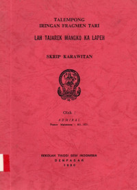 SKAR: Talempong Iringan Fragmentari Lah Tajarek Mangko Ka Lapeh