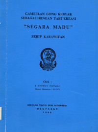 SKAR: Gamelan Gong Kebyar Sebagai Iringan Tari Kreasi Segara Madu