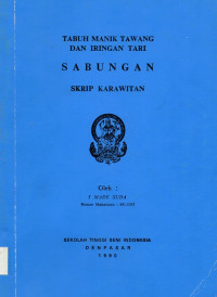 SKAR : Tabuh Manik Tawang dan Iringan Tari Sabungan