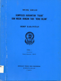 Musik Kreasi Komposisi karawitan Fajar dan Musik Iringan Tari Reno Nilam