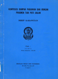 SKAR : Komposisi Rampak Pariaman dan Iringan Pragmen Tari Puti Jailan