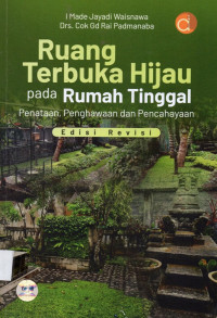 Ruang Terbuka Hijau pada Rumah Tinggal: Penataan, Penghawaan dan Pencahayaan