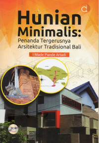 Hunian Minimalis: Penanda Tergerusnya Arsitektur Tradisional Bali