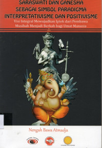 Saraswati dan Ganesha sebagai Simbol Paradigma Interpretativisme dan Positivisme