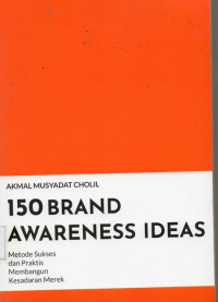 150 Brand Awareness Ideas Metode Sukses dan Praktis Membangun Kesadaran Merek