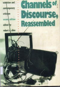 Television and Channels Contemporary Criticism of Second Edition Discourse