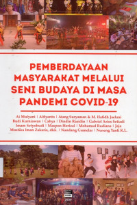 Pemberdayaan Masyarakat Melalui Seni Budaya Di Masa Pandemi Covid-19