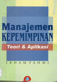 Manajemen Kepemimpinan Teori dan Aplikasi