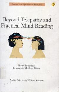 Beyond Telepathy and Practical Mind Reading