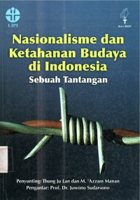 Nasionalisme dan ketahanan budaya di indonesia sebuah tantangan