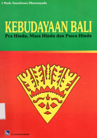 Kebudayaan Bali   Pra Hindu  Masa Hindu Dan Pasca Hindu