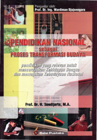 Pendidikan nasional sebagai proses transformasi budaya