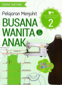 Pelajaran Menjahit Busana Wanita & Anak (Buku Kursus Mode Tingkat Lanjut 2)