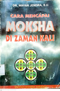 Cara mencapai moksa di zaman kali