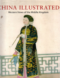 China Illustrated western views of the midle kingdom