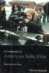 A Companion to american indie film