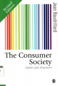 The Consumer Society. Myths And Stuctures