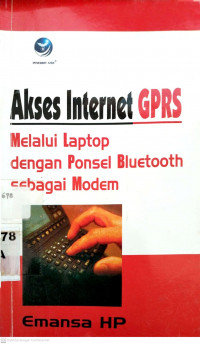 Akses internet GPRS melalui laptop dengan ponsel bluetooth sebagai modem