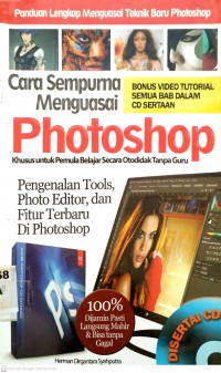 Cara sempurna menguasai photoshop khusus untuk pemula belajar secara otodidak tanpa guru